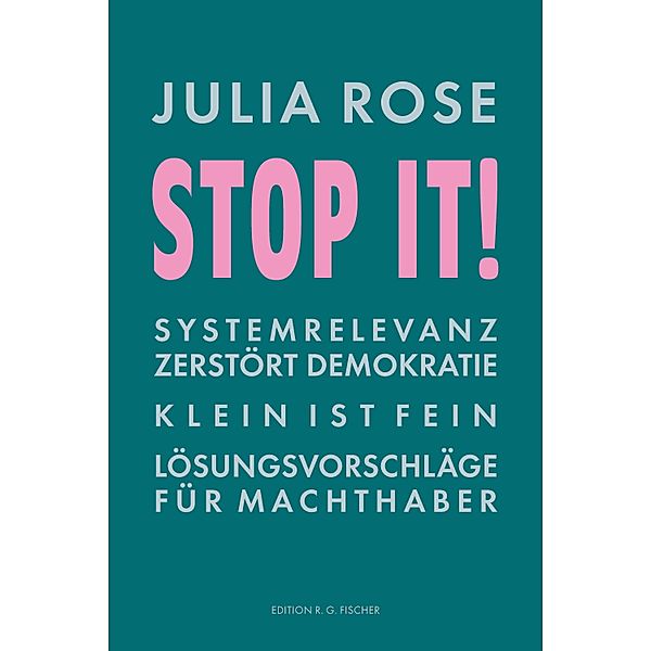 Stop it!, Julia Rose