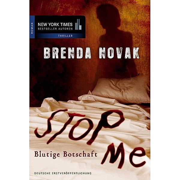 Stop Me - Blutige Botschaft / New York Times Bestseller Autoren Thriller, Brenda Novqak