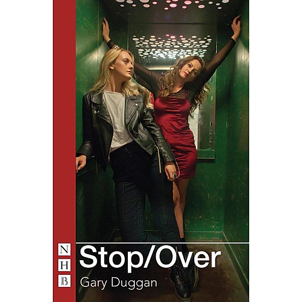 Stop/Over (NHB Modern Plays), Gary Duggan