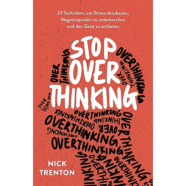 Stop Overthinking, Nick Trenton