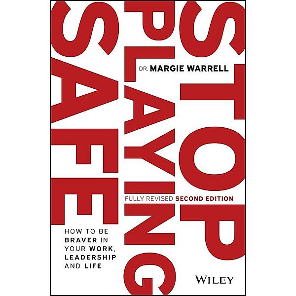 Stop Playing Safe, Margie Warrell