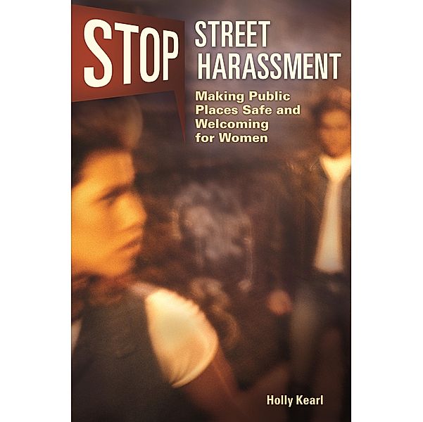 Stop Street Harassment, Holly Kearl