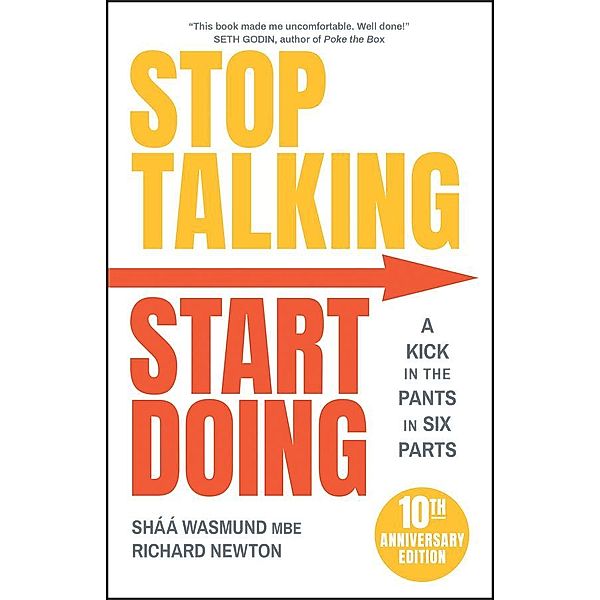 Stop Talking, Start Doing, Shaa Wasmund, Richard Newton