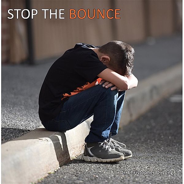 STOP THE BOUNCE, Christopher D. Long