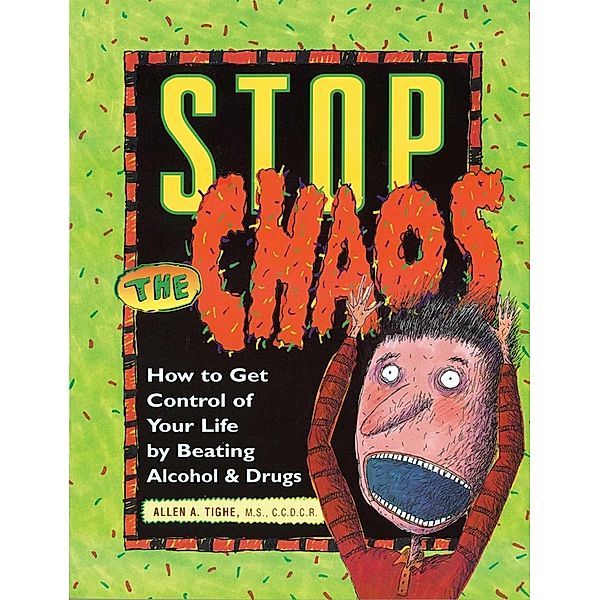 Stop the Chaos Workbook, Allen A Tighe