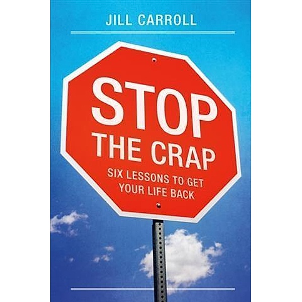 Stop the Crap, Jill Carroll