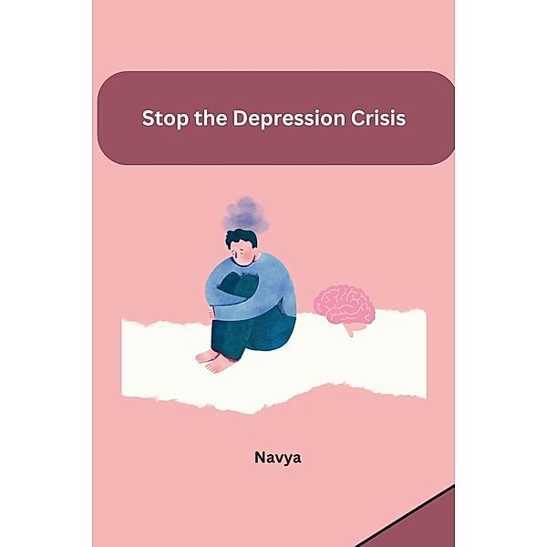 Stop the Depression Crisis, Navya