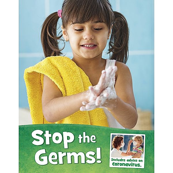 Stop the Germs!, Mari Schuh