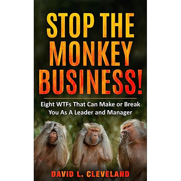 Stop The Monkey Business, David L. Cleveland