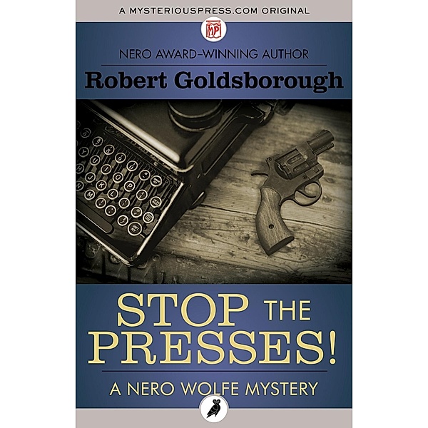 Stop the Presses!, Robert Goldsborough