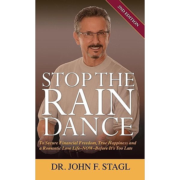 Stop the Rain Dance, John F. Stagl