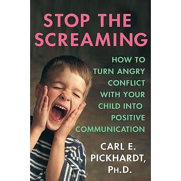 Stop the Screaming, Carl E. Pickhardt