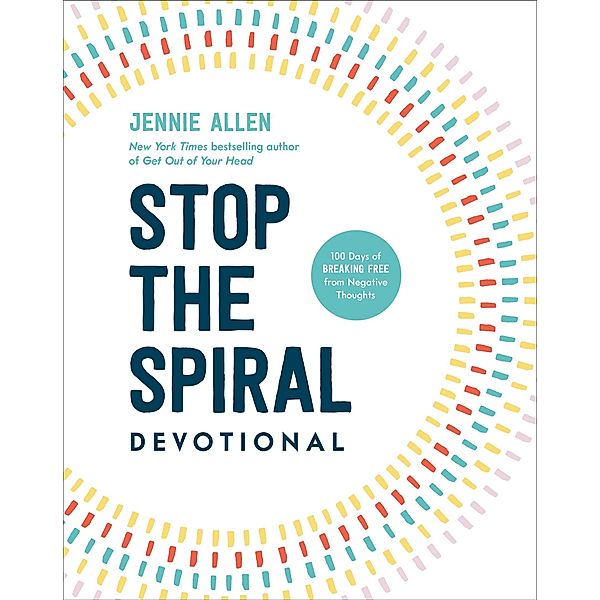 Stop the Spiral Devotional, Jennie Allen