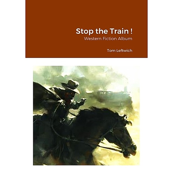 Stop the Train !, Tom Leftwich