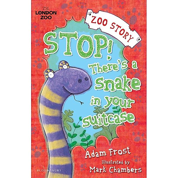 Stop! There's a Snake in Your Suitcase!, Adam Frost