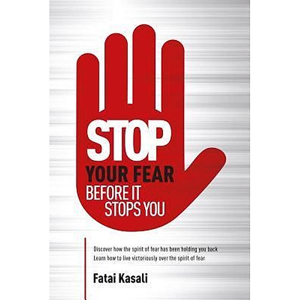 Stop Your Fear / Glory Publisher, Fatai Kasali