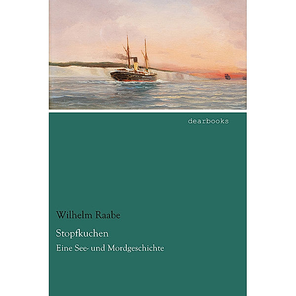 Stopfkuchen, Wilhelm Raabe