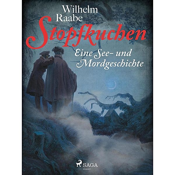 Stopfkuchen. Eine See- und Mordgeschichte, Wilhelm Raabe