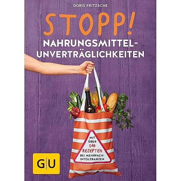 STOPP! Nahrungsmittel-Unverträglichkeiten / GU Einzeltitel Gesundheit/Alternativheilkunde, Doris Fritzsche