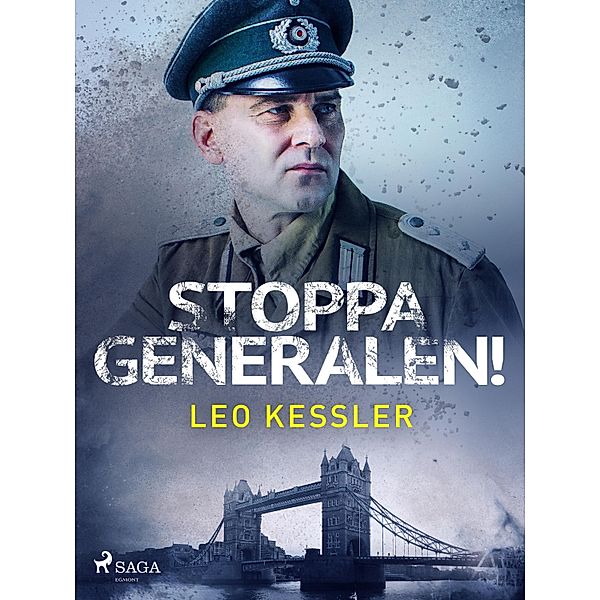 Stoppa generalen!, Leo Kessler