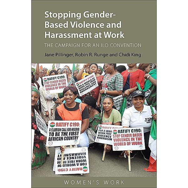 Stopping Gender-Based Violence and Harassment at Work / Women's Work, Jane Pillinger, Robin R. Runge, Chidi King