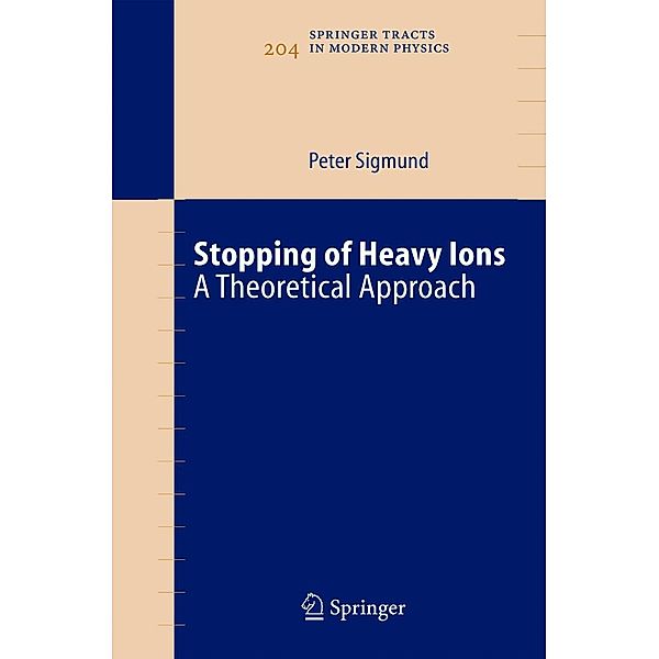 Stopping of Heavy Ions, Peter Sigmund