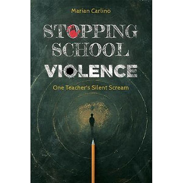Stopping School Violence, Marian Carlino