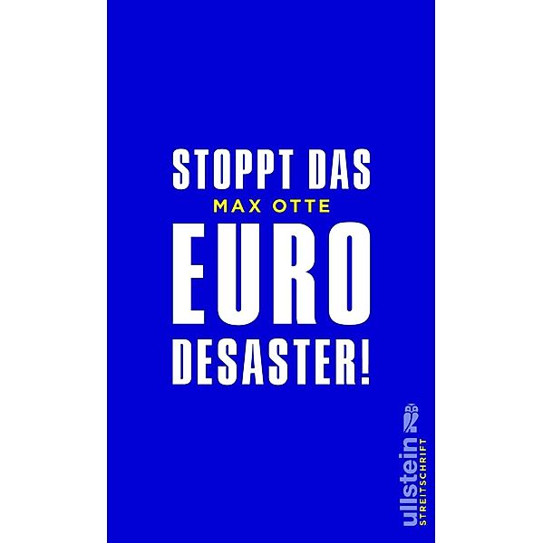 Stoppt das Euro-Desaster! / Ullstein eBooks, Max Otte