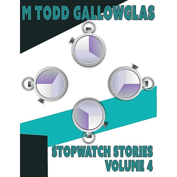 Stopwatch Stories Vol 4, Michael Gallowglas