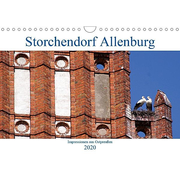 Storchendorf Allenburg - Impressionen aus Ostpreußen (Wandkalender 2020 DIN A4 quer), Henning von Löwis of Menar