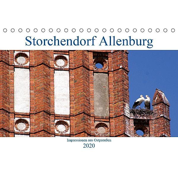 Storchendorf Allenburg - Impressionen aus Ostpreußen (Tischkalender 2020 DIN A5 quer), Henning von Löwis of Menar