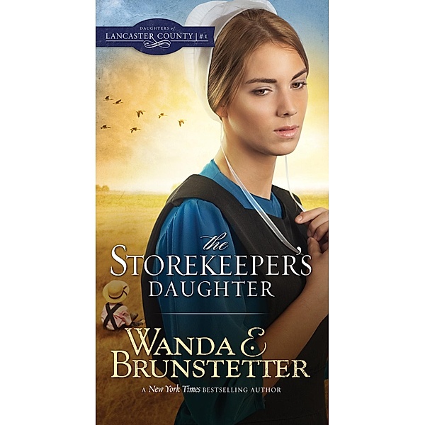 Storekeeper's Daughter, Wanda E. Brunstetter