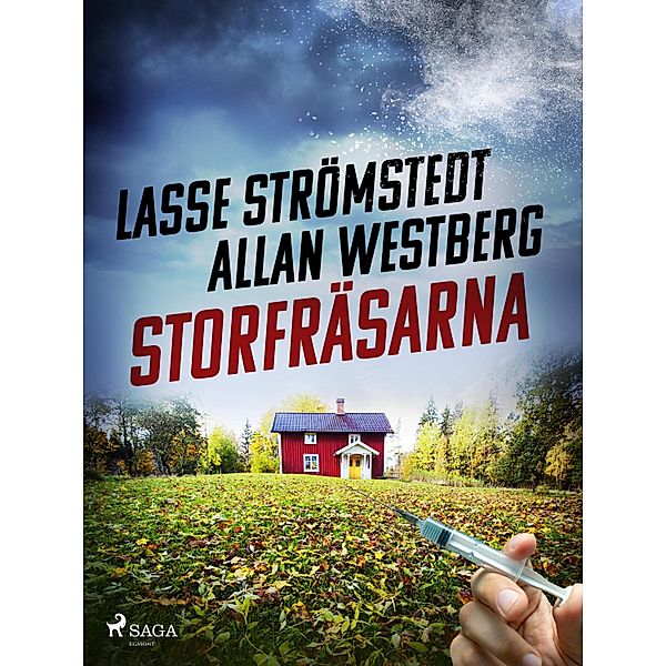 Storfräsarna, Lasse Strömstedt, Allan Westberg