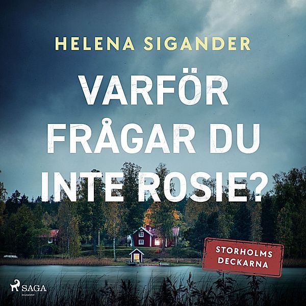 Storhomsdeckarna - 2 - Varför frågar du inte Rosie?, Helena Sigander