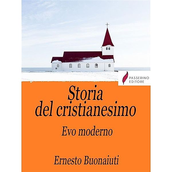 Storia del Cristianesimo Vol.3, Ernesto Buonaiuti