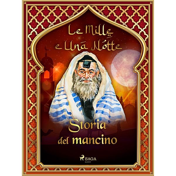 Storia del mancino (Le Mille e Una Notte 30) / Le Mille e Una Notte Bd.30, One Thousand and One Nights