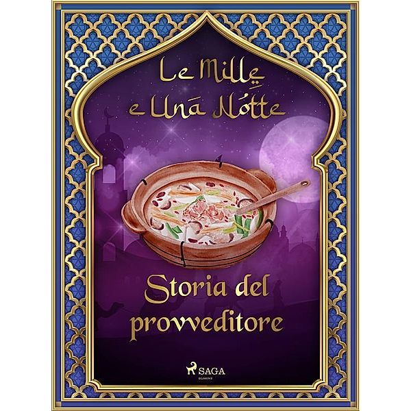 Storia del provveditore (Le Mille e Una Notte 31) / Le Mille e Una Notte Bd.31, One Thousand and One Nights