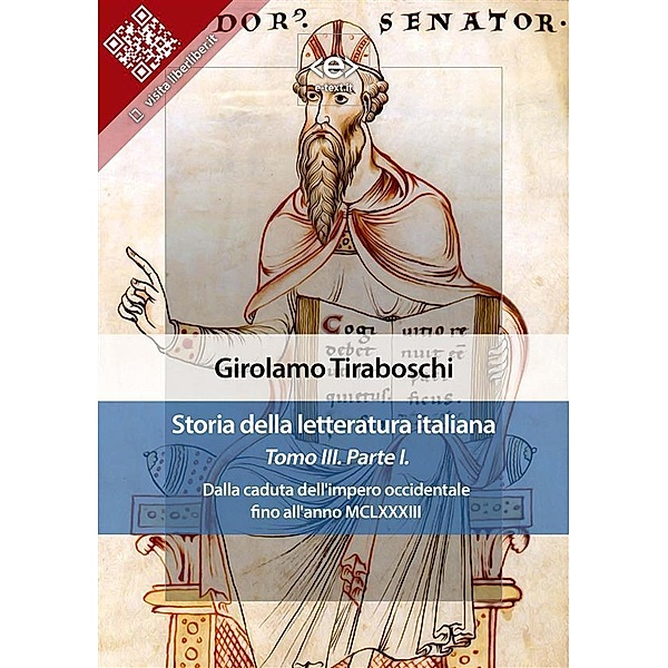 Storia della letteratura italiana del cav. Abate Girolamo Tiraboschi - Tomo 3. - Parte 1 / Liber Liber, Girolamo Tiraboschi