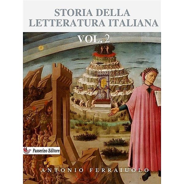 Storia della letteratura italiana Vol.2, Antonio Ferraiuolo