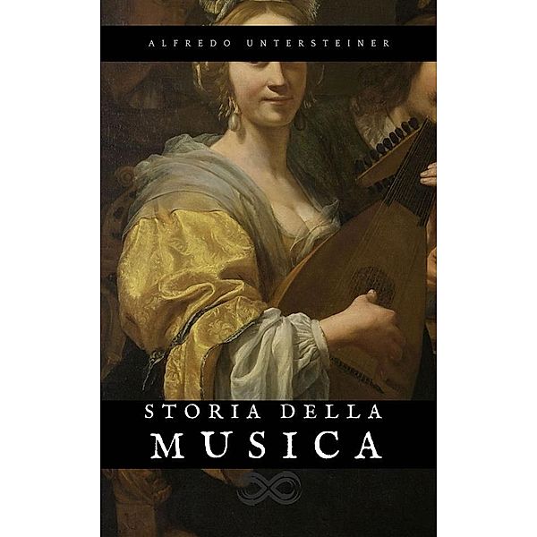 Storia della Musica, Alfredo Untersteiner