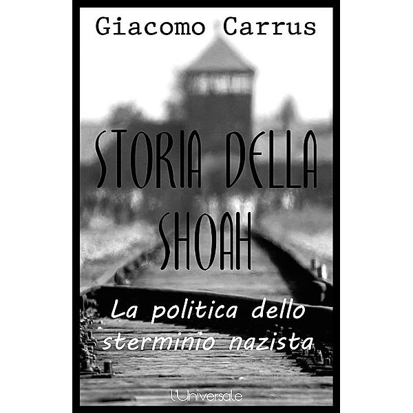 Storia della Shoah, Giacomo Carrus