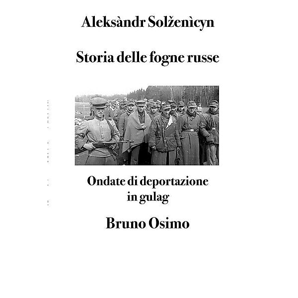 Storia delle fogne russe, Aleksàndr Solzenìcyn