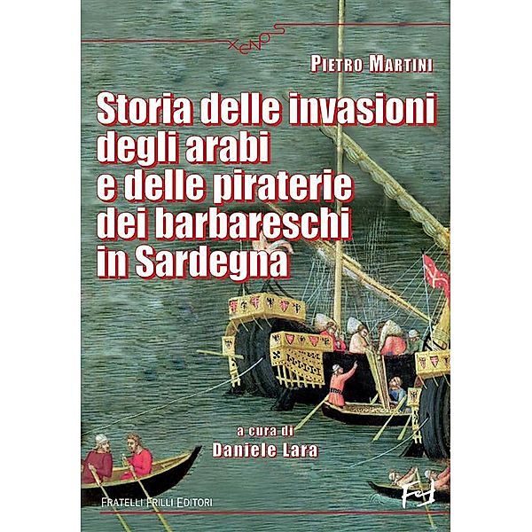 Storia delle invasioni degli arabi e delle piraterie dei barbareschi in Sardegna, Pietro Martini