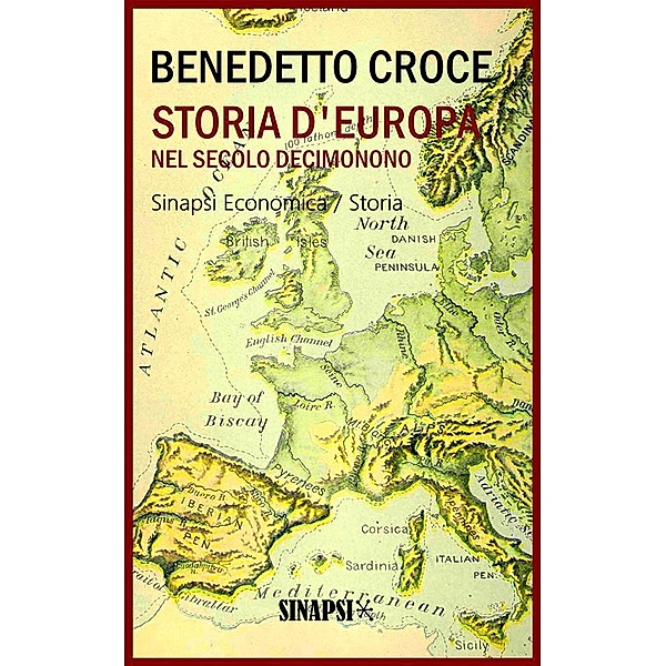 Storia d'Europa nel secolo decimonono, Benedetto Croce