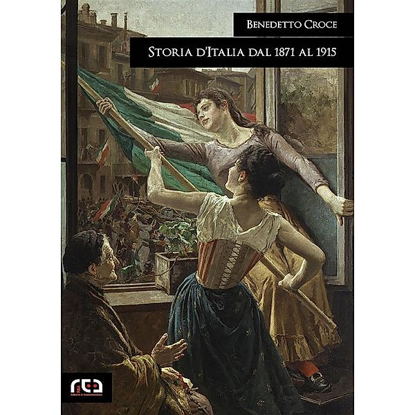 Storia d'Italia dal 1871 al 1915 / Classici Bd.398, Benedetto Croce