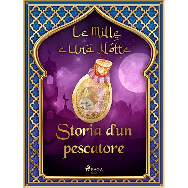 Storia d'un pescatore (Le Mille e Una Notte 7) / Le Mille e Una Notte Bd.7, One Thousand and One Nights