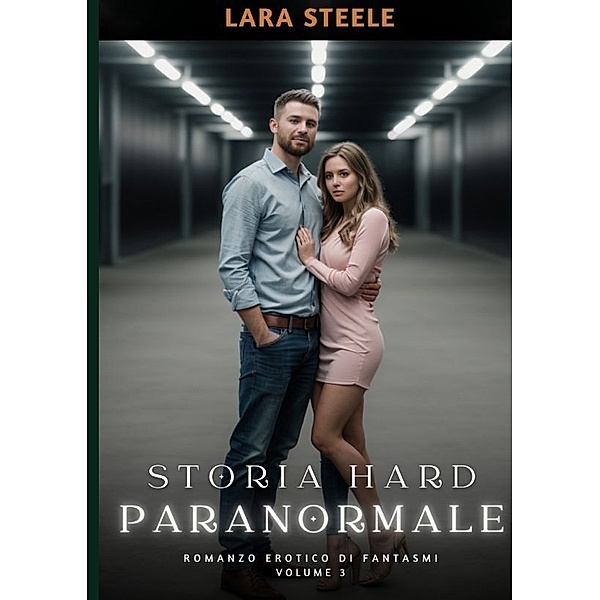 Storia Hard Paranormale, Lara Steele