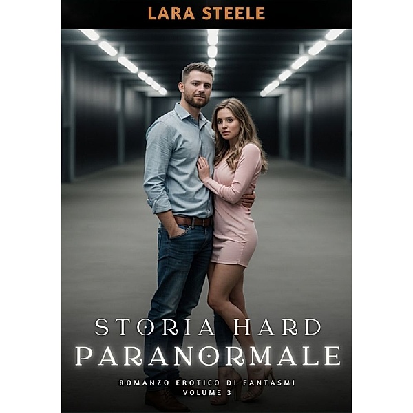 Storia Hard Paranormale, Lara Steele