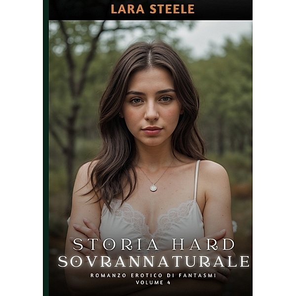 Storia Hard Soprannaturale, Lara Steele