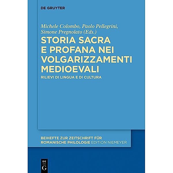 Storia sacra e profana nei volgarizzamenti medioevali / Beihefte zur Zeitschrift für romanische Philologie Bd.436